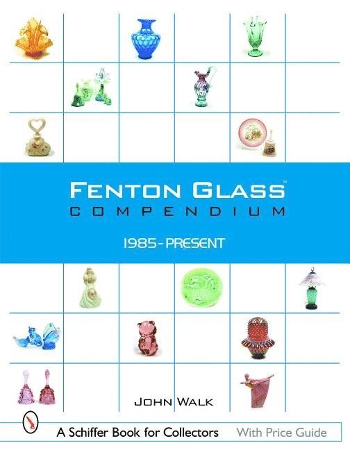 Fenton Glass Compendium 1