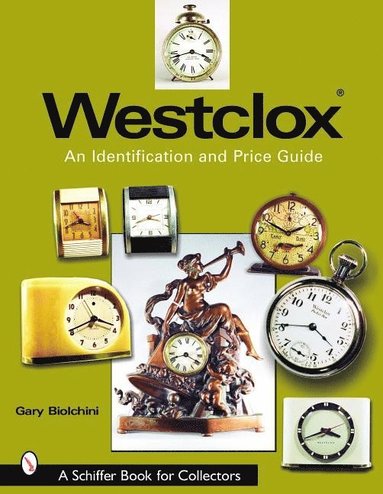 bokomslag Westclox: An Identification and Price Guide