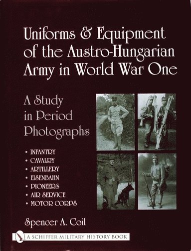 bokomslag Uniforms & Equipment of the Austro-Hungarian Army in World War One