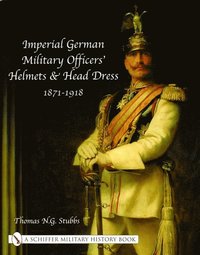 bokomslag Imperial German Military Officers Helmets and Headdress
