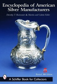 bokomslag Encyclopedia of American Silver Manufacturers