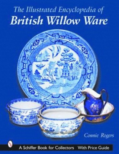 bokomslag Illustrated Encyclopedia of British Willow Ware