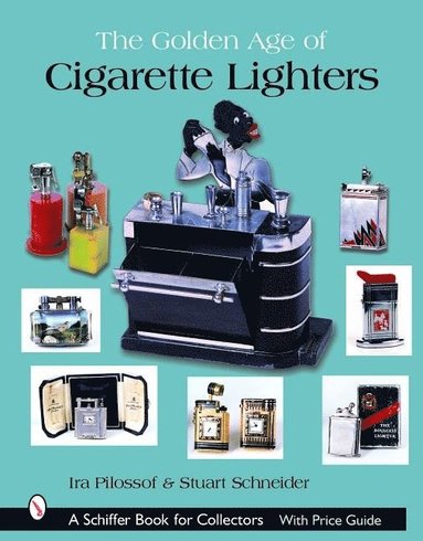 bokomslag Golden Age of Cigarette Lighters