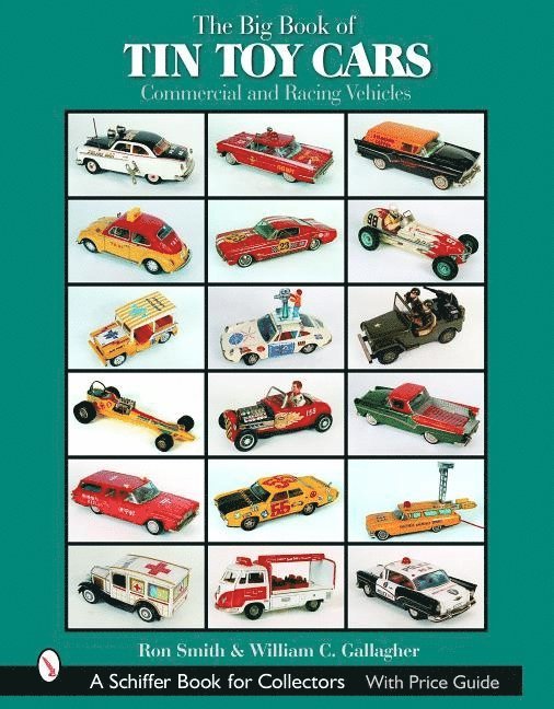 Big Book of Tin Toy Cars: Commercial and Racing Vehicles 1