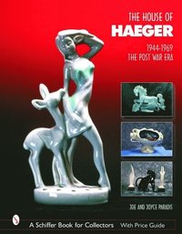 bokomslag The House of Haeger 1944-1969