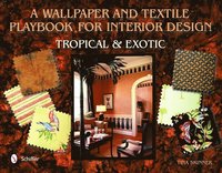 bokomslag A Wallpaper and Textiles Playbook for Interior Design