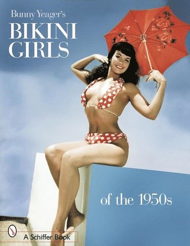 bokomslag Bunny Yeager's Bikini Girls of the 1950s