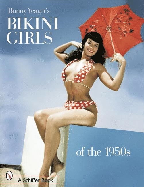 Bunny Yeager's Bikini Girls of the 1950s 1