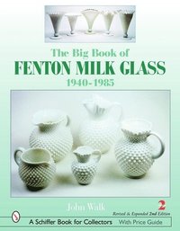 bokomslag The Big Book of Fenton Milk Glass