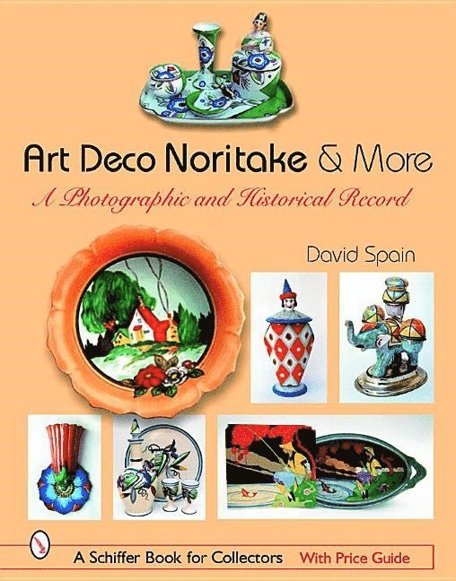 David Spain, David Spain - Art Deco Noritake & More, Inbunden