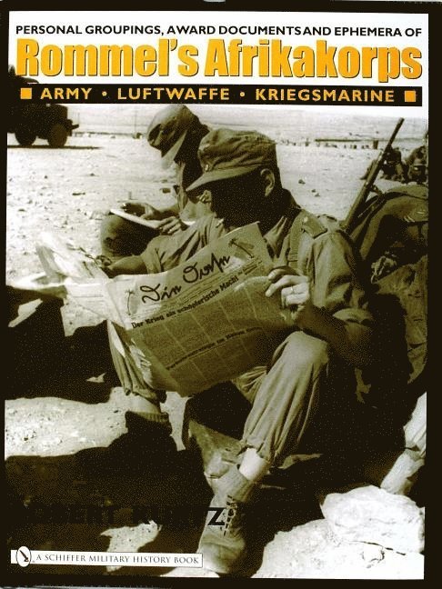 Personal Groupings, Award Documents, and Ephemera of Rommel's Afrikakorps: 1