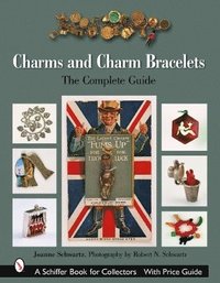 bokomslag Charms and Charm Bracelets: the Complete Guide