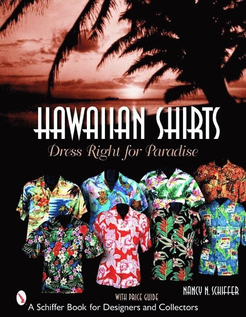 Nancy N. Schiffer, Nancy Schiffer, Nancy N Schiffer - Hawaiian Shirts, Häftad