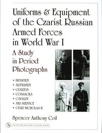 bokomslag Uniforms & Equipment of the Czarist Russian Armed Forces in World War I