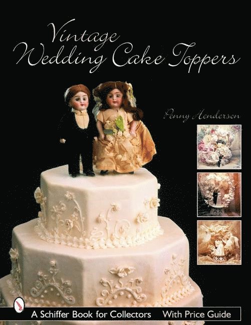Penny Henderson, Penny Henderson - Vintage Wedding Cake Toppers, Häftad