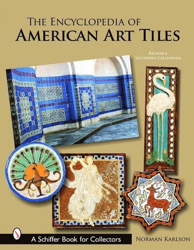 bokomslag The Encyclopedia of American Art Tiles