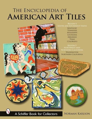 bokomslag The Encyclopedia of American Art Tiles