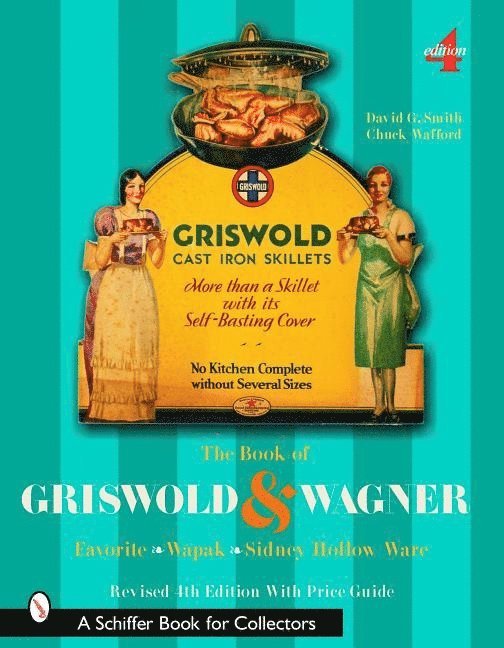 David G. Smith - The Book Of Griswold & Wagner, Häftad