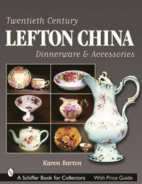 bokomslag Twentieth Century Lefton China Dinnerware & Accessories