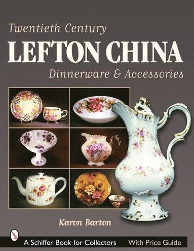 bokomslag Twentieth Century Lefton China Dinnerware & Accessories