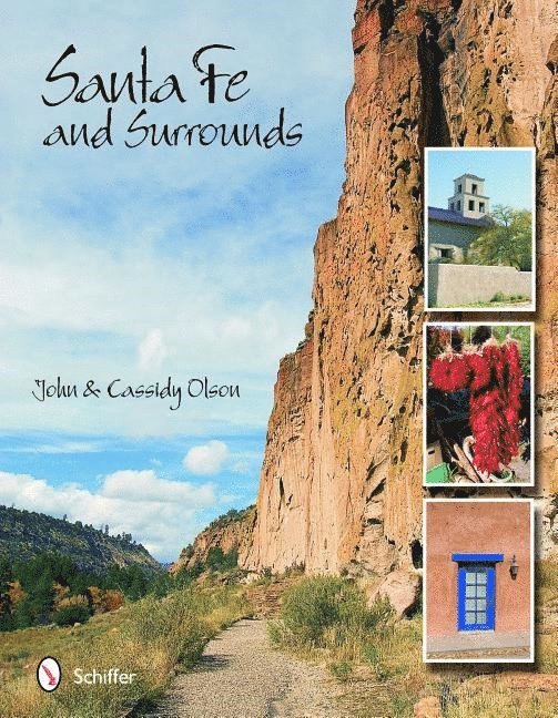 John & Cassidy Olson, Olson, John Olson - Santa Fe & Surrounds, Inbunden