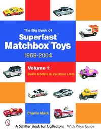 bokomslag The Big Book of Matchbox Superfast Toys: 1969-2004
