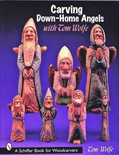 bokomslag Carving Down-Home Angels with Tom Wolfe