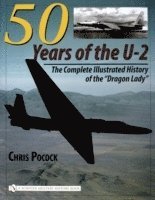 Chris Pocock - 50 Years of the U-2, Inbunden