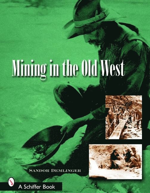 Mining in the Old West 1