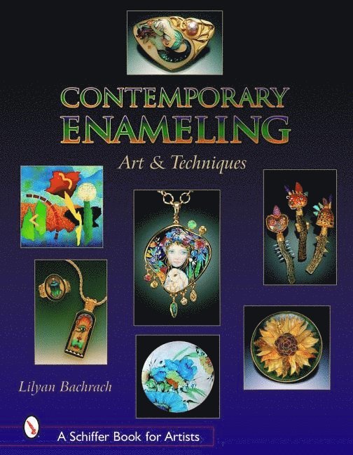 Lilyan Bachrach - Contemporary Enameling, Inbunden