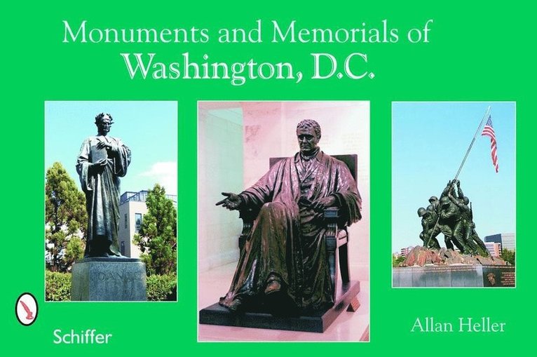 Allan M. Heller - Monuments And Memorials Of Washington, D.C., Häftad