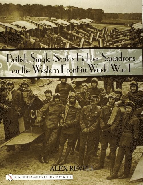 British Single-Seater Fighter Squadrons in World War I 1