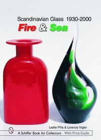 bokomslag Scandinavian Glass 1930-2000: Fire & Sea