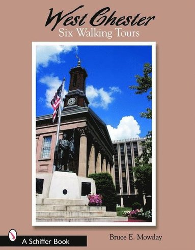 bokomslag West Chester: Six Walking Tours