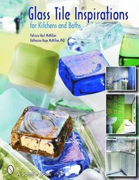 bokomslag Glass Tile Inspirations for Kitchens and Baths