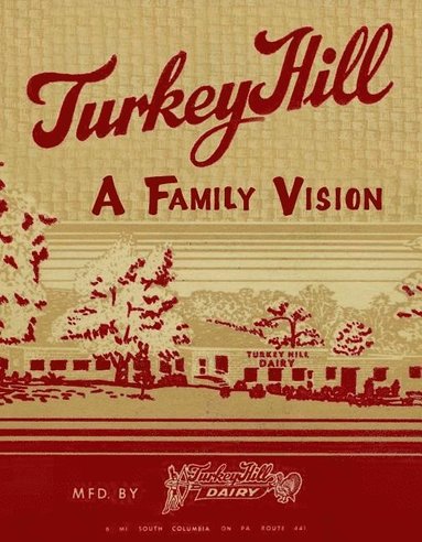 bokomslag Turkey Hill -- A Family Vision