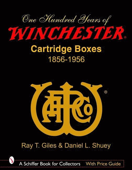 100 Years of Winchester Cartridge Boxes, 1856-1956 1