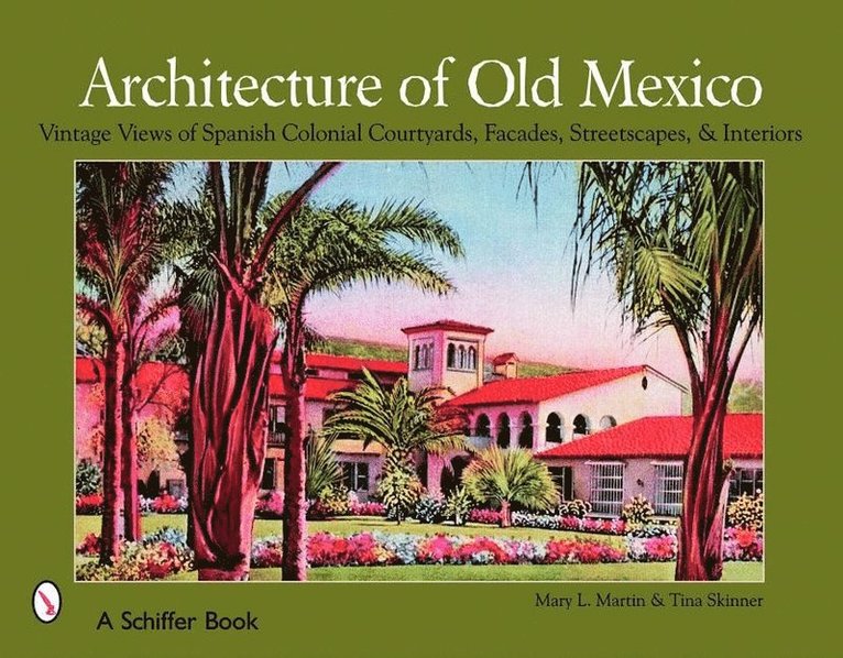 Architecture of Old Mexico 1