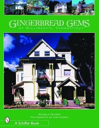 bokomslag Gingerbread Gems of  Willimantic, Connecticut