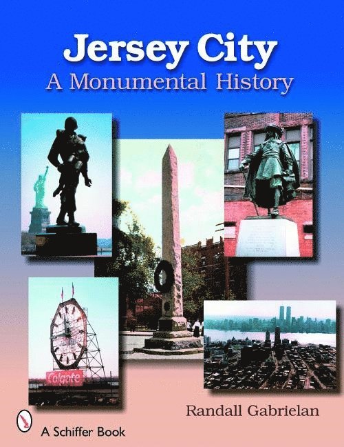 Jersey City: A Monumental History 1