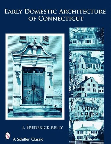 bokomslag Early Domestic Architecture of Connecticut