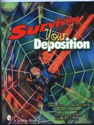 Surviving Your Deposition 1