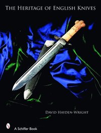 bokomslag The Heritage of English Knives