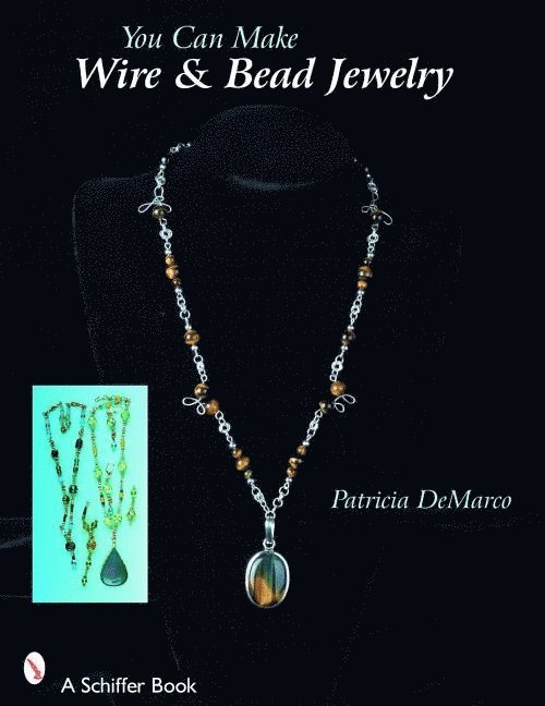 You Can Make Wire & Bead Jewelry 1