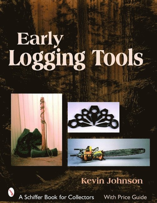 Early Logging Tools 1
