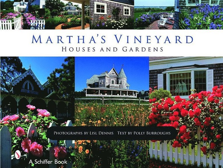 Martha's Vineyard Houses and Gardens 1