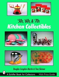bokomslag '50s, '60s, & '70s Kitchen Collectibles