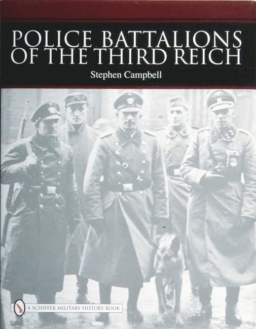 Police Battalions of the Third Reich