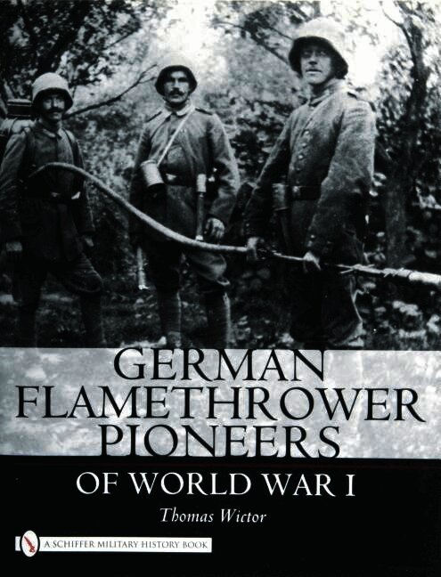 German Flamethrower Pioneers of World War I