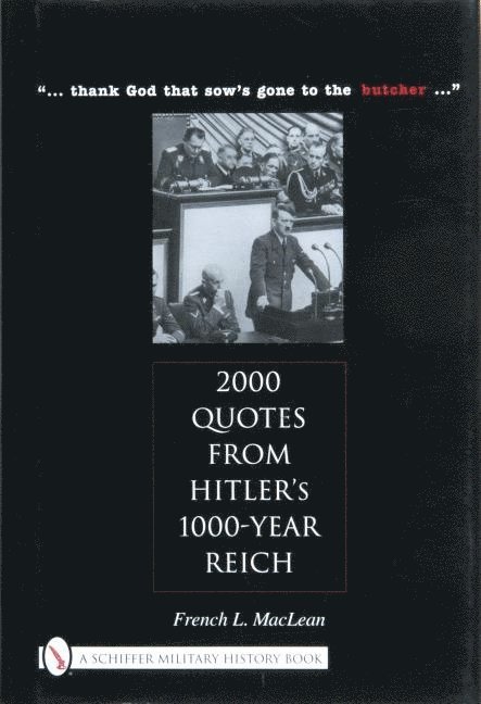 2000 Quotes from Hitler's 1000-Year Reich 1